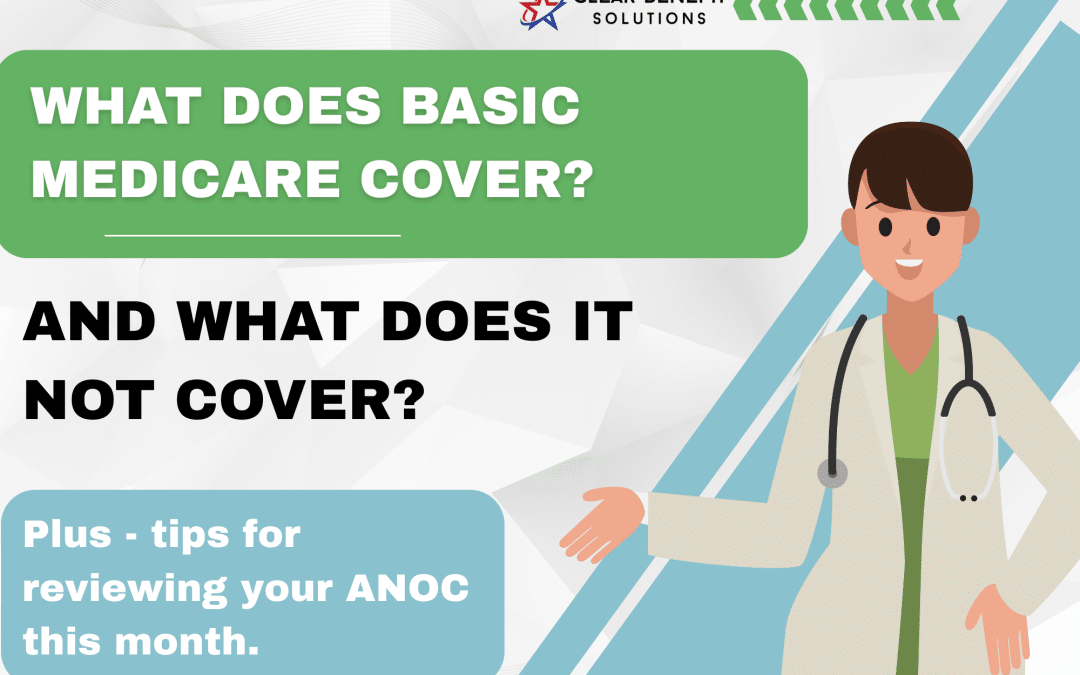 What Does Basic Medicare Cover? And What Does It NOT Cover?